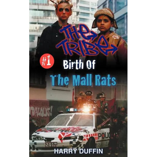 The Tribe: Birth of the Mall Rats