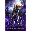 Dead to Me: Arcane Souls World