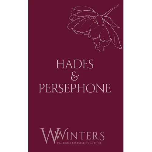 Hades & Persephone: His in The Fire