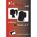 Entwined: In Mystery & Murder. . . x 2