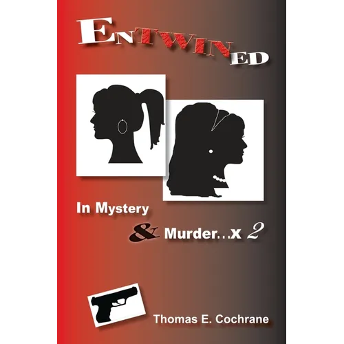 Entwined: In Mystery & Murder. . . x 2