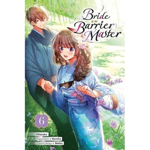 Bride of the Barrier Master, Vol. 6 (Manga): Volume 6
