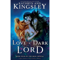 To Love a Dark Lord: A spicy enemies to lovers fantasy romance