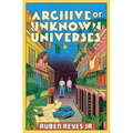 Archive of Unknown Universes
