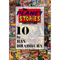 The Planet Stories Collection: Ten by Ray Bradbury