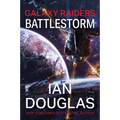 Galaxy Raiders: Battlestorm: Galaxy Raiders, Book 2