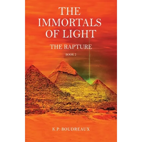 The Immortals of Light: The Rapture
