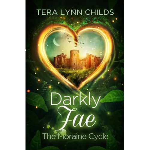 Darkly Fae: The Moraine Cycle