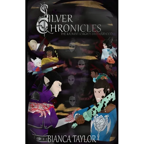 Silver Chronicles: The Radiant Knights Brotherhood - Paperback