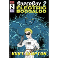 SuperGuy 2: Electric Boogaloo