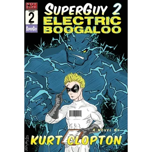 SuperGuy 2: Electric Boogaloo