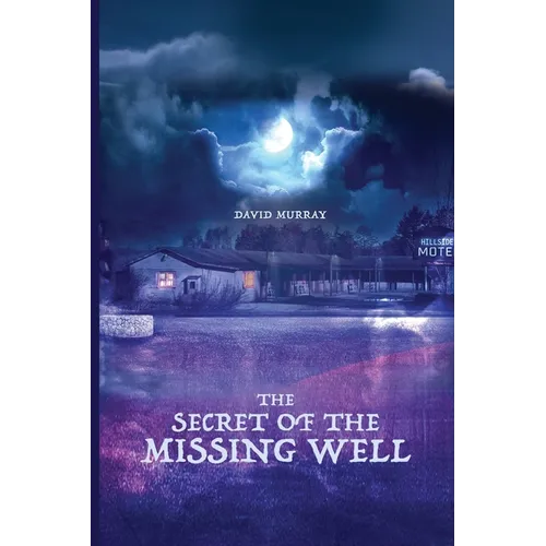 The Secret of the Missing Well