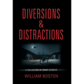 Diversions & Distractions