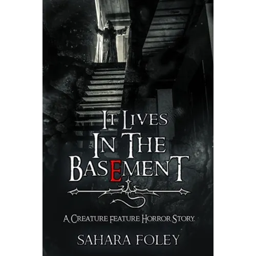 It Lives In The Basement