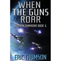 When the Guns Roar