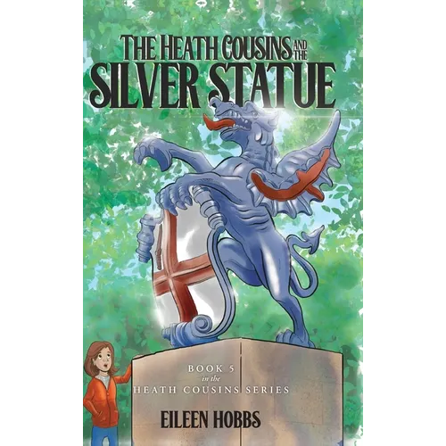 The Heath Cousins and the Silver Statue: Book 5 in the Heath Cousins Series
