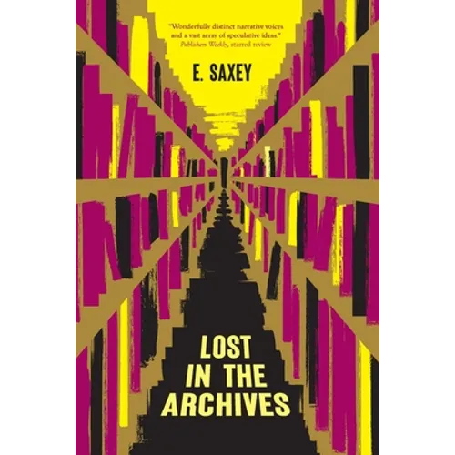 Lost in the Archives: Speculative Stories