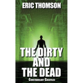 The Dirty and the Dead