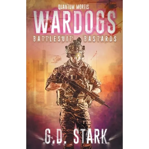 Wardogs Inc. #1: Battlesuit Bastards