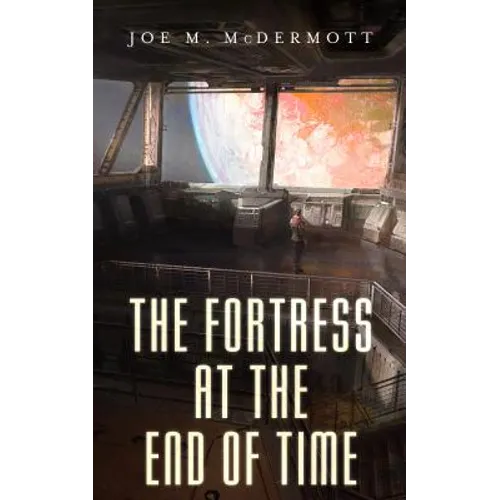 The Fortress at the End of Time