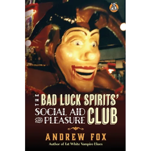 The Bad Luck Spirits' Social Aid and Pleasure Club