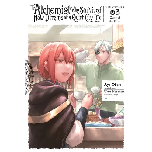 The Alchemist Who Survived Now Dreams of a Quiet City Life II, Vol. 3 (Manga): Cycle of the Elixir - Paperback