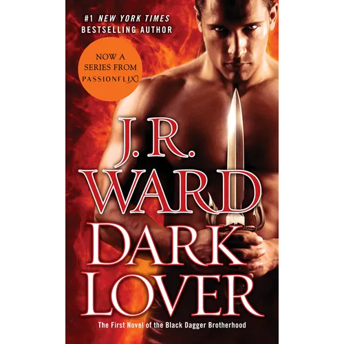 Dark Lover: The First Novel of the Black Dagger Brotherhood