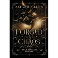 Forged in Chaos