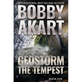 Geostorm The Tempest: A Post Apocalyptic EMP Survival Thriller