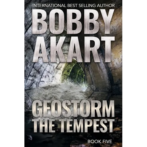Geostorm The Tempest: A Post Apocalyptic EMP Survival Thriller