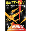 Quick-Kill & The Galactic Secret Service