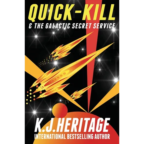 Quick-Kill & The Galactic Secret Service
