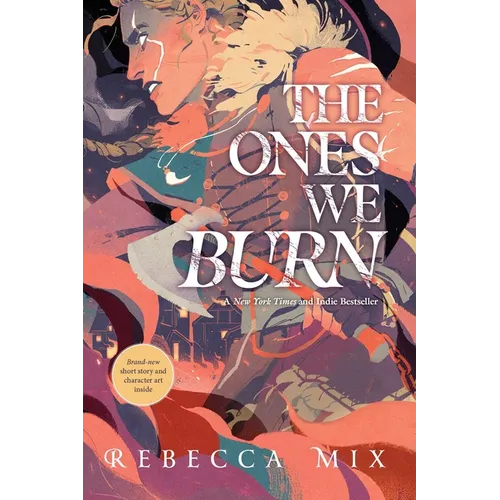 The Ones We Burn