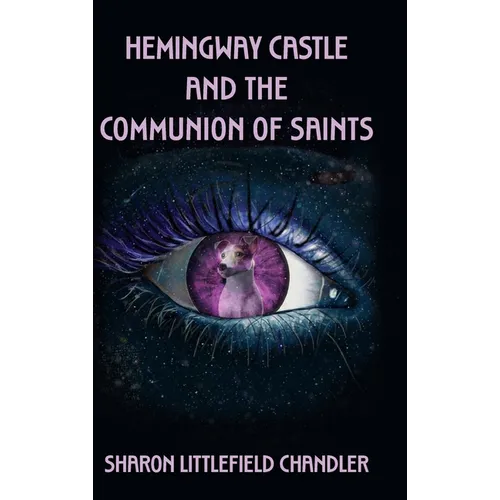 Hemingway Castle and the Communion of Saints