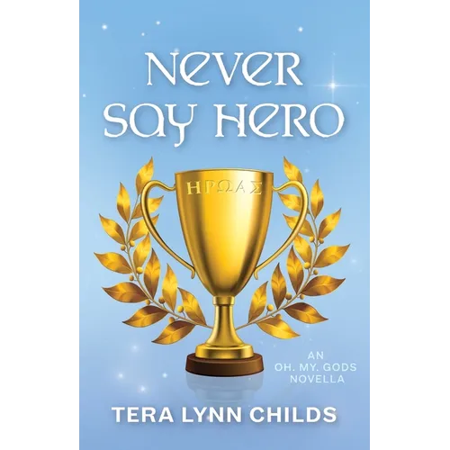 Never Say Hero