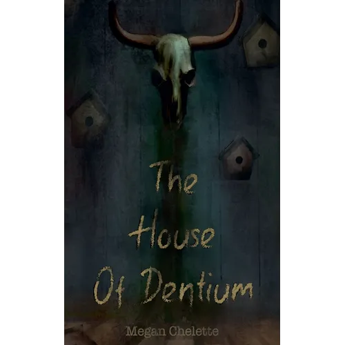 The House of Dentium