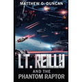 Lt. Reilly and the Phantom Raptor