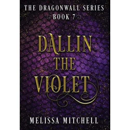 Dallin the Violet: A Slow Burn Fantasy Series