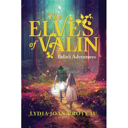 The Elves of Valin: Belin's Adventures-Book 2