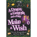 A Dragon, a Gargoyle and a Faery Make a Wish