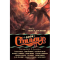 The Book of Cthulhu: Tales Inspired by H. P. Lovecraft