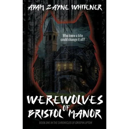 Werewolves of Bristol Manor
