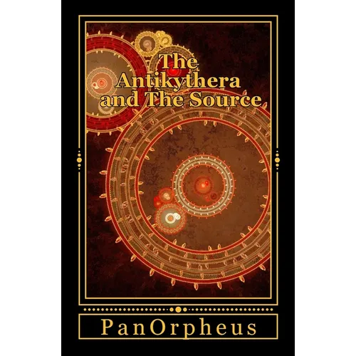 The Antikythera and The Source