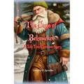 The Saga of Belsnickel: A Yule Time Christmas Story