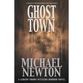 Ghost Town: A Weird Western