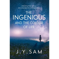 The Ingenious, and the Colour of Life