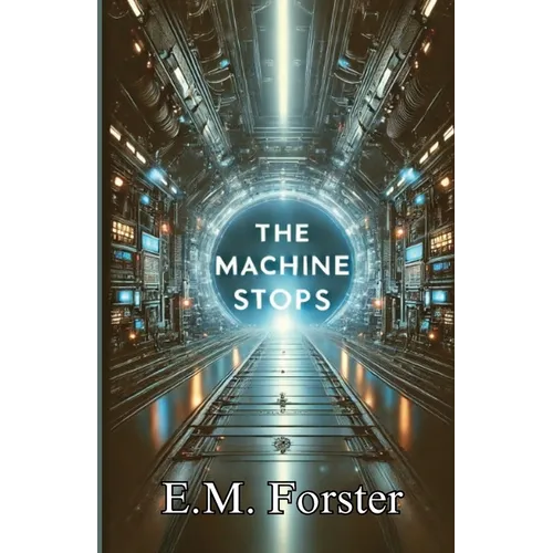 The Machine Stops(Illustrated)