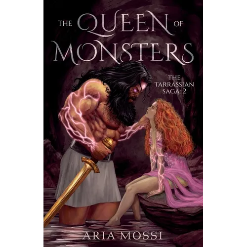 The Queen of Monsters: The Tarrassian Saga