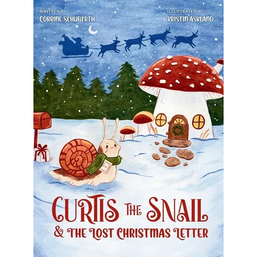 Curtis The Snail and The Lost Christmas Letter