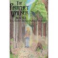The Prophet Walker, Book 1, The Trans-Burgeoning Pathways